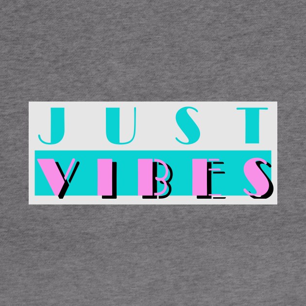 Just Vibes by BG Art & Design